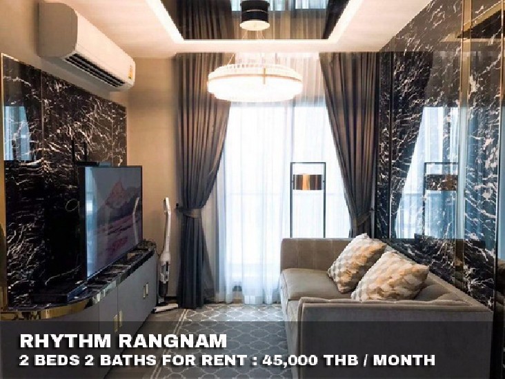 () FOR RENT RHYTHM RANGNAM / 2 beds 2 baths / 60 Sqm.**45,000** Luxury Decorated. 
