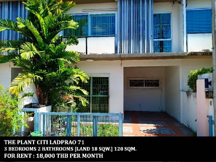 [] FOR RENT THE PLANT CITI LADPRAO 71 / 3 beds 2 baths / 18 Sqw. **18,000** 