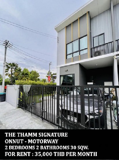 [] FOR RENT THE THAMM ONNUT - MOTORWAY / 2 beds 2 baths / 30 Sqw. **35,000**