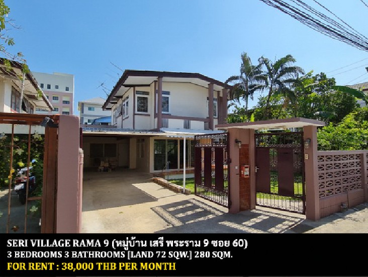 [] FOR RENT SERI VILLAGE RAMA 9 / 3 bedrooms 3 bathrooms / 72 Sqw. **38,000**