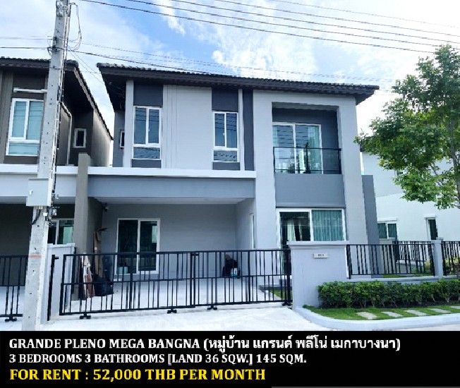 [] FOR RENT GRANDE PLENO MEGA BANGNA / 3 bedrooms 3 bathrooms / 36 Sqw.**52,000**