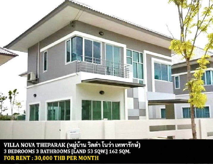 [] FOR RENT VILLA NOVA THEPARAK / 3 bedrooms 3 bathrooms / 53 Sqw.  **30,000**