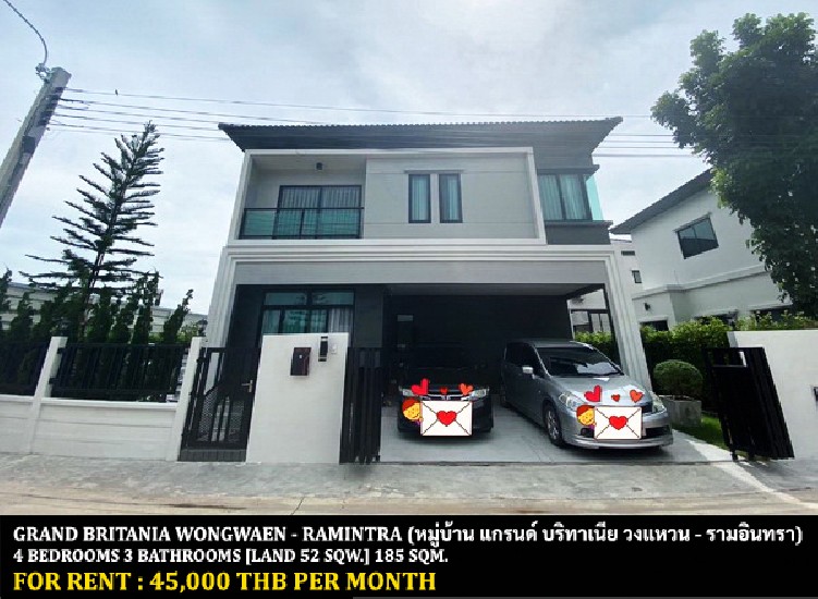 [] FOR RENT GRAND BRITANIA WONGWAEN - RAMINTRA / 4 bedrooms 3 bathrooms **45,000**