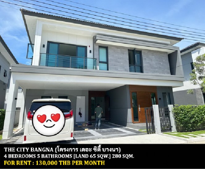 [] FOR RENT THE CITY BANGNA / 4 bedrooms 5 bathrooms / 65 Sqw. 280 Sqm. **130,000**